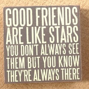 “Good Friends” Standing Sign